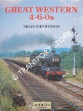 Locomotives Illustrated - Great Western 4-6-0s by STEPHENSON, Brian 